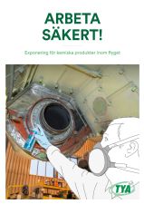 Arbeta säkert! - Kemiska produkter inom flyget