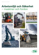 Arbetsmiljö och säkerhet, maskiner o fordon 