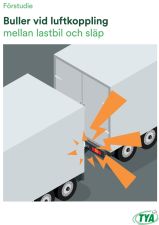 Buller vid luftkoppling mellan lastbil och släp - förstudie